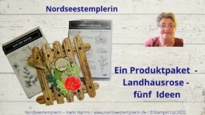 Read more about the article “ Landhausrose „- Ein Produktpaket – fünf Ideen – Teil 3 – Stampin’Up!- Fenster oder Türdeko.