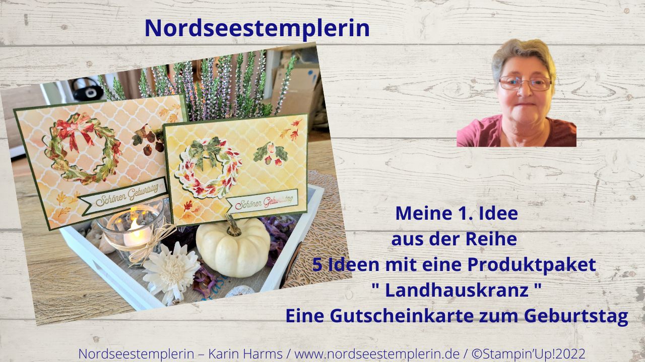 You are currently viewing DIY – Gutscheinkarte zum Geburtstag – mit dem 1 Produktpaket Landhauskranz – 5 Ideen – Stampin’Up!
