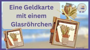 Read more about the article Anleitung – Geldgeschenk zum Geburtstag – Produktreihe Elegante Töpferkunst – Stampin’Up!