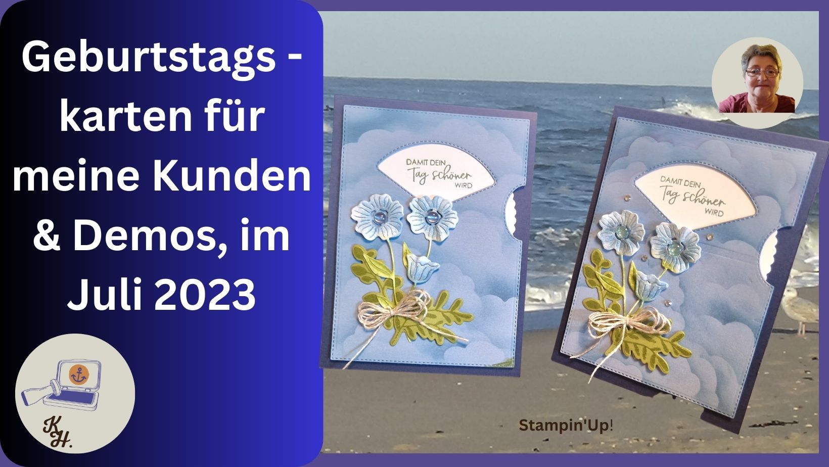 Read more about the article Anleitung – Geburtstagspost im Juli 2023 – ,, Der richtige Dreh “ – Stampin’Up!