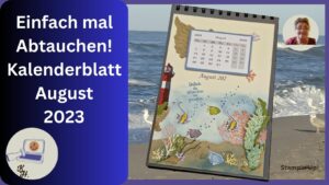 Read more about the article Anleitung – Kalenderblatt ,, August 2023 „- Stampin’Up!