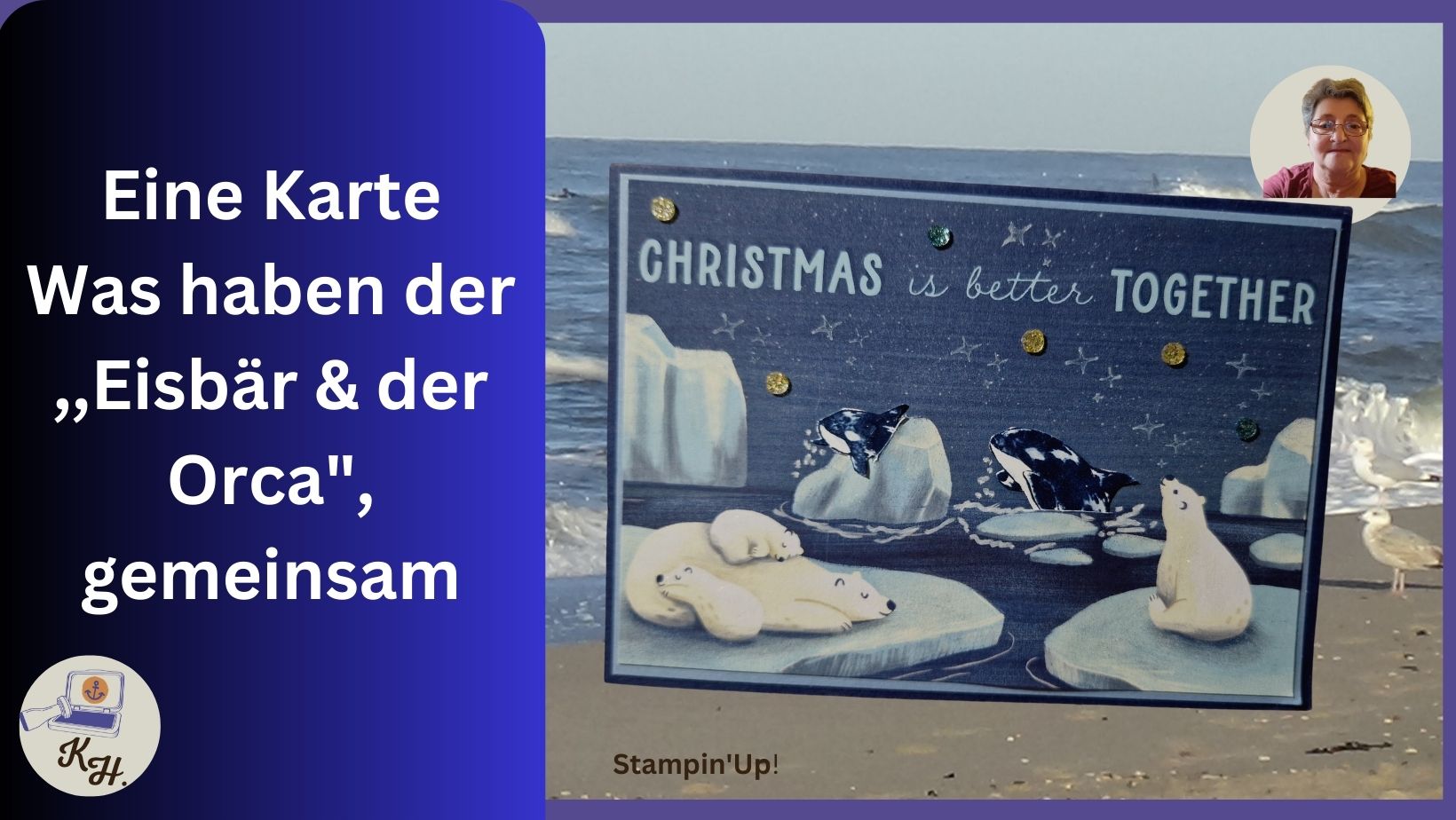You are currently viewing Anleitung -Weihnachten ist gemeinsam besser-Stampin’Up!-Nordseestemplerin