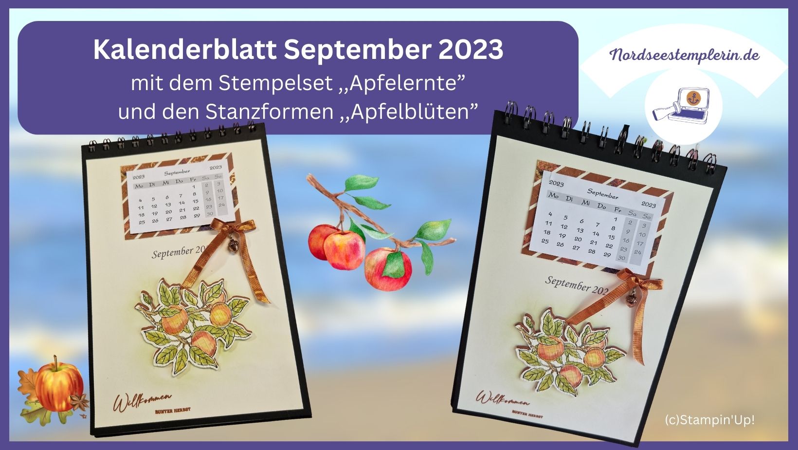 Read more about the article Anleitung – Kalenderblatt September 2023 – mit Stampin’Up! Produkte „Apfelernte“